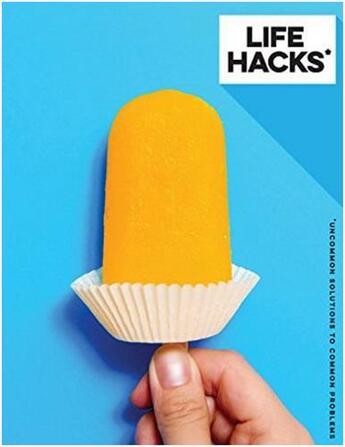 Couverture du livre « Life hacks » de Staff aux éditions Frances Lincoln