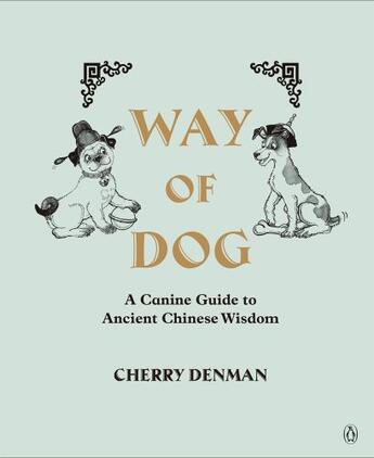 Couverture du livre « Way of Dog » de Denman Cherry aux éditions Penguin Books Ltd Digital