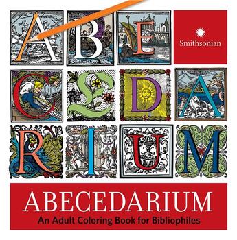 Couverture du livre « Abecedarium an adult coloring book for bibliophiles » de Vekerdy/Aronson aux éditions Random House Us