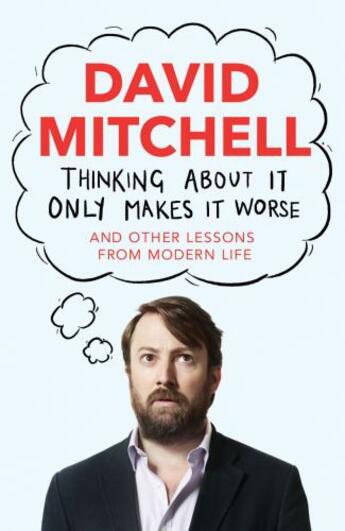 Couverture du livre « Thinking About It Only Makes It Worse » de David Mitchell aux éditions Guardian Faber Publishing