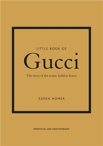 Couverture du livre « The little book of Gucci » de Karen Homer aux éditions Welbeck