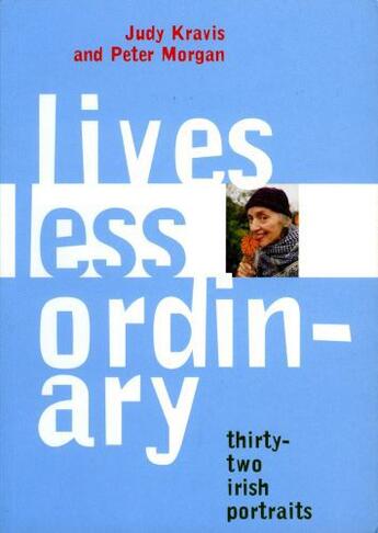 Couverture du livre « Lives Less Ordinary » de Morgan Peter aux éditions Lilliput Press Digital