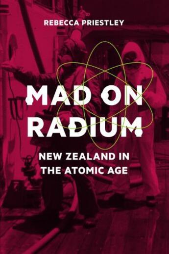 Couverture du livre « Mad on Radium » de Priestley Rebecca aux éditions Auckland University Press