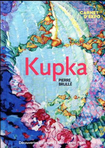 Couverture du livre « Kupka » de Pierre Brulle aux éditions Gallimard