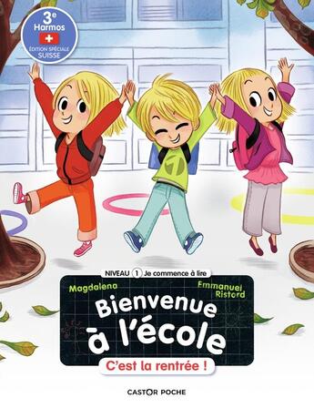 Couverture du livre « Bienvenue à l'école Tome 1 : c'est la rentrée ! » de Emmanuel Ristord et Magdalena aux éditions Pere Castor