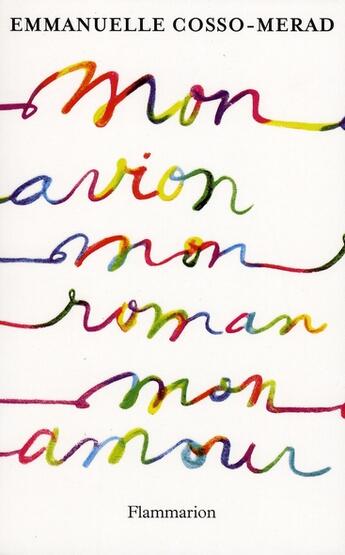 Couverture du livre « Mon avion, mon roman, mon amour » de Emmanuel Cosso-Merad aux éditions Flammarion