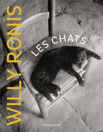 Couverture du livre « Les chats » de Willy Ronis aux éditions Flammarion