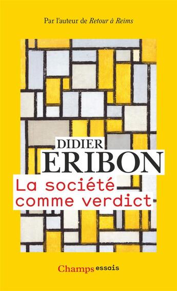 Couverture du livre « La société comme verdict » de Didier Eribon aux éditions Flammarion