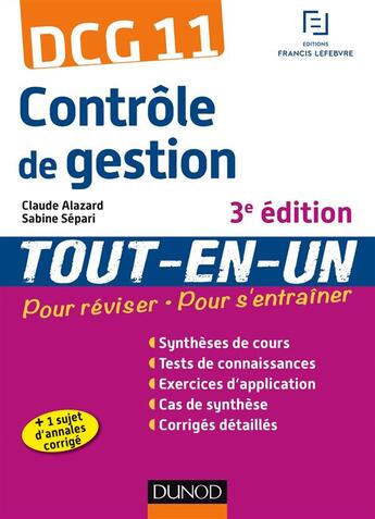 Couverture du livre « DCG 11 ; contrôle de gestion ; tout de l'entraînement (3e édition) » de Sabine Separi et Claude Alazard aux éditions Dunod