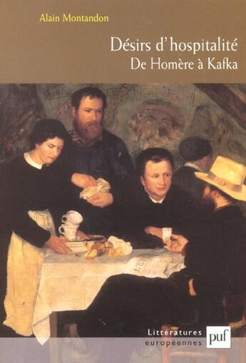 Couverture du livre « Désirs d'hospitalité ; de Homère à Kafka » de Montandon/Alain aux éditions Puf