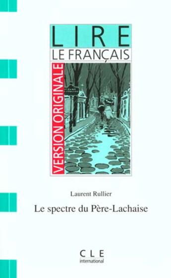 Couverture du livre « V.o spectre du pere lachaise » de Rullier aux éditions Cle International