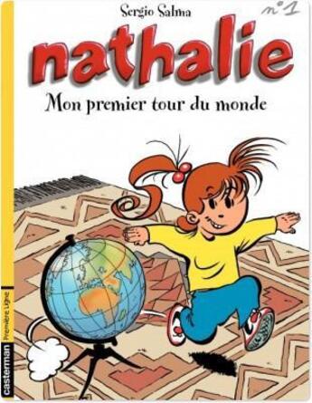 Couverture du livre « Nathalie T.1 ; mon premier tour du monde » de Salma Sergio aux éditions Casterman