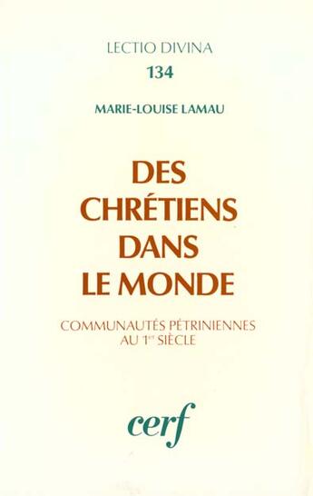 Couverture du livre « Des chretiens dans le monde » de Lamau Marie-Louise aux éditions Cerf
