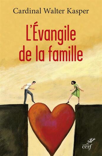 Couverture du livre « L'évangile de la famille » de Walter Kasper aux éditions Cerf