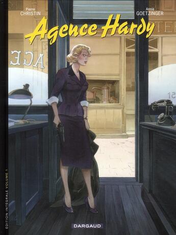 Couverture du livre « Agence Hardy : Intégrale vol.1 : t.1 à t.3 » de Pierre Christin et Annie Goetzinger aux éditions Dargaud