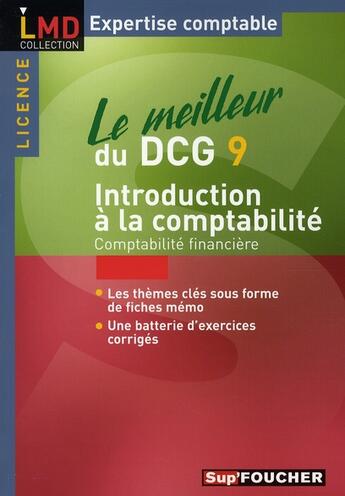 Couverture du livre « Le meilleur du DCG 9 ; introduction à la comptabilité » de J-P Regoli aux éditions Foucher