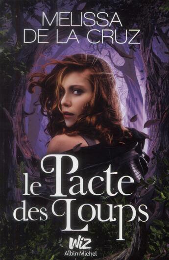 Couverture du livre « Le pacte des loups » de Melissa De La Cruz aux éditions Albin Michel Jeunesse