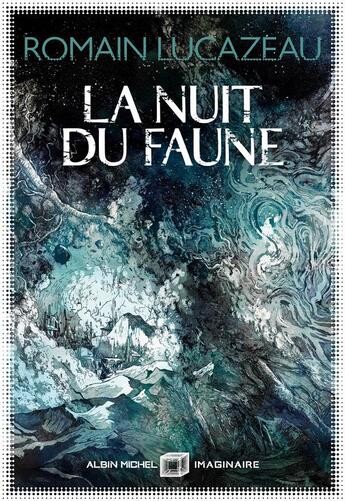 Couverture du livre « La nuit du faune » de Lucazeau Romain aux éditions Albin Michel