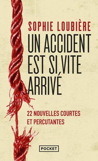 Couverture du livre « Un accident est si vite arrivé » de Sophie Loubiere aux éditions Pocket