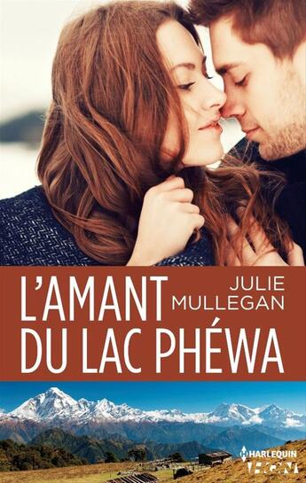 Couverture du livre « L'amant du lac Phéwa » de Julie Mullegan aux éditions Hqn