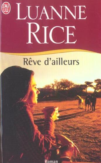 Couverture du livre « Reve d'ailleurs » de Rice Luanne aux éditions J'ai Lu