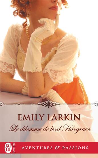 Couverture du livre « Le dilemme de lord Hargrave » de Emily Larkin aux éditions J'ai Lu