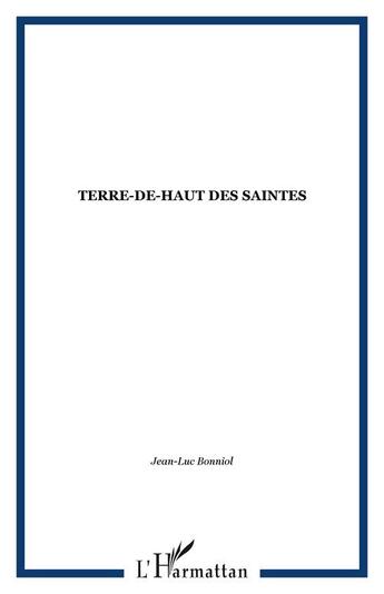 Couverture du livre « Terre-de-haut des Saintes » de  aux éditions Editions L'harmattan