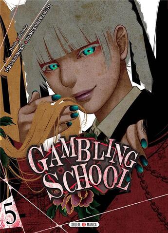 Couverture du livre « Gambling school Tome 5 » de Toru Naomura et Homura Kawamoto aux éditions Soleil