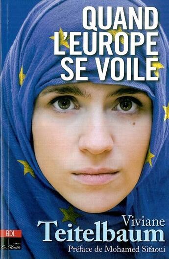 Couverture du livre « Quand l'Europe se voile » de Viviane Teitelbaum aux éditions Bord De L'eau