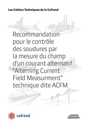 Couverture du livre « Recommandation pour le contrôle des soudures par la mesure du champ d'un courant alternatif 