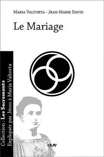 Couverture du livre « Le mariage » de Maria Valtorta et Jean-Marie David aux éditions R.a. Image