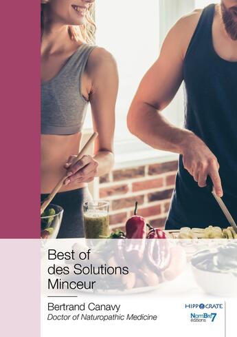 Couverture du livre « Best of des solutions minceur » de Bertrand Canavy aux éditions Nombre 7