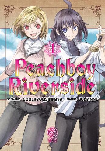 Couverture du livre « Peach boy riverside Tome 1 » de Kyoshinda Cool et Yohane aux éditions Noeve Grafx