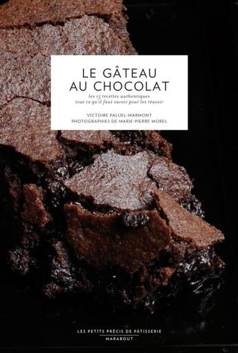 Couverture du livre « Le gâteau au chocolat » de Paluel-Marmont-V aux éditions Marabout