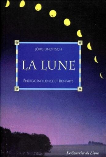 Couverture du livre « La lune » de Linditsch Jorg aux éditions Courrier Du Livre