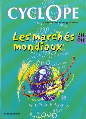 Couverture du livre « Les Marches Mondiaux En 2000 » de Philippe Chalmin aux éditions Economica