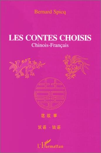 Couverture du livre « Les contes choisis » de Bernard Spicq aux éditions L'harmattan