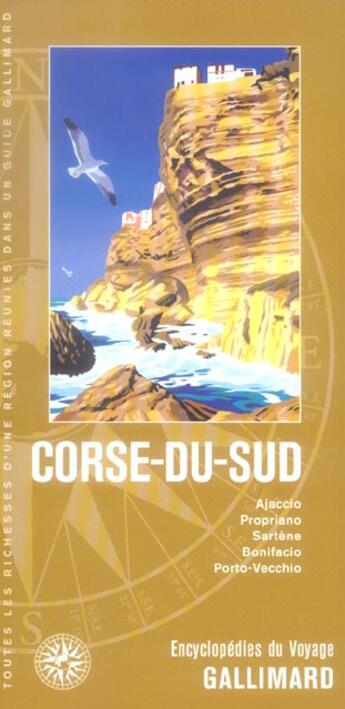 Couverture du livre « Corse du sud ; Ajaccio, Cinarca, Liamone, Scandola, Prunelli » de  aux éditions Gallimard-loisirs