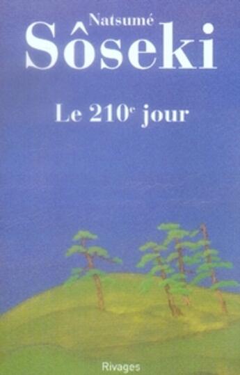 Couverture du livre « Le 210e jour » de Soseki Natsume aux éditions Rivages