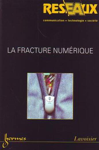 Couverture du livre « La Fracture Numerique (Reseaux Vol. 22 N. 127-128/2004) » de Rallet/Alain aux éditions Hermes Science Publications