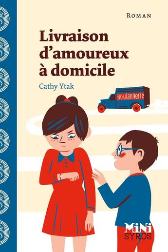 Couverture du livre « Livraison d'amoureux à domicile » de Cathy Ytak aux éditions Syros