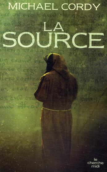 Couverture du livre « La source » de Michael Cordy aux éditions Cherche Midi