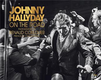 Couverture du livre « Johnny Hallyday ; on the road » de Renaud Corlouer et Johnny Hallyday aux éditions Cherche Midi