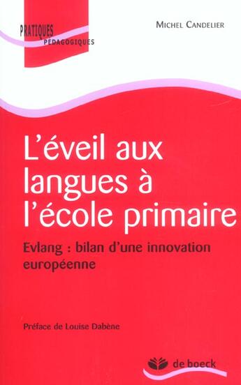 Couverture du livre « L'éveil aux langues à l'école primaire : Evlang : bilan d'une innovation européenne » de Michel Candelier aux éditions De Boeck Superieur