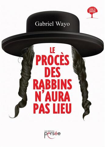 Couverture du livre « Le procès des Rabbins n'aura pas lieu » de Gabriel Wayo aux éditions Persee