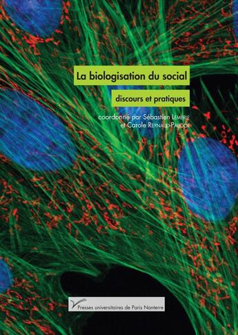 Couverture du livre « La Biologisation du social : discours et pratiques » de Reynaud-Paligot C. aux éditions Pu De Paris Nanterre