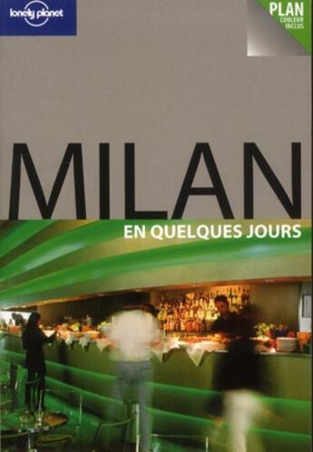 Couverture du livre « Milan en quelques jours » de Donna Weeler aux éditions Lonely Planet France