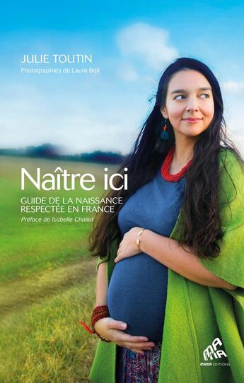 Couverture du livre « Naître ici » de Toutin/Boil aux éditions Mamaeditions