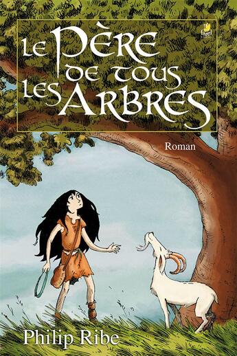 Couverture du livre « Le pere de tous les arbres » de Philip Ribe aux éditions Farel