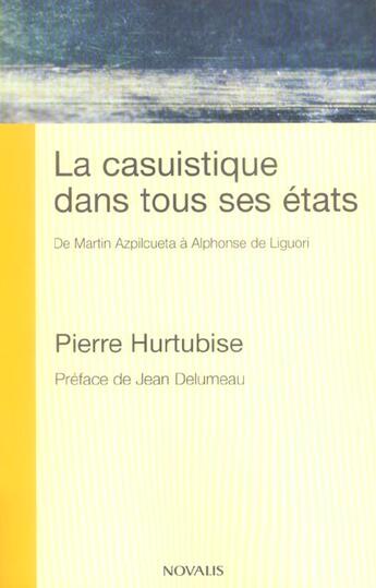 Couverture du livre « Casuistique dans tous ses etats » de Hurtubise P. aux éditions Novalis